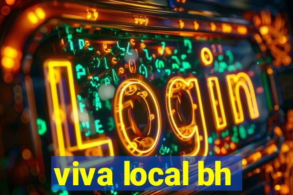 viva local bh