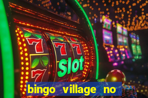 bingo village no deposit bonus