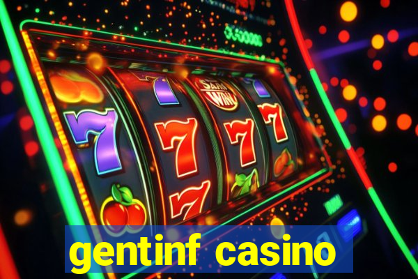 gentinf casino