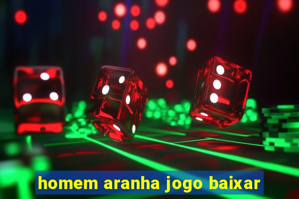 homem aranha jogo baixar