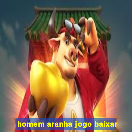 homem aranha jogo baixar