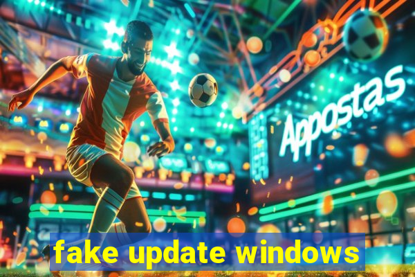 fake update windows