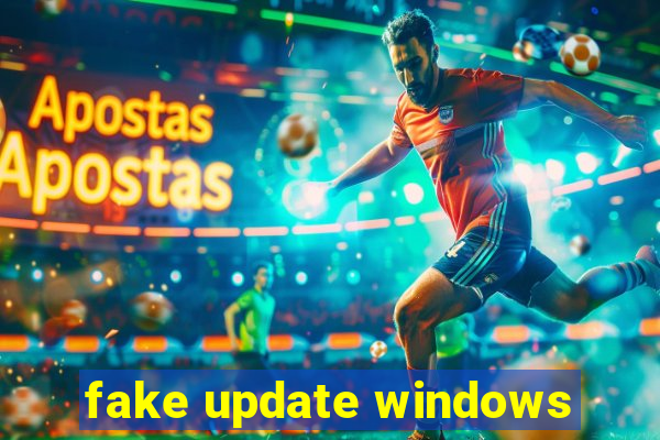 fake update windows