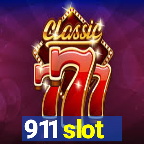 911 slot