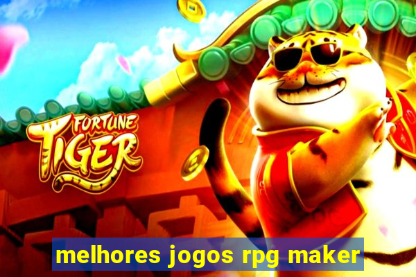 melhores jogos rpg maker