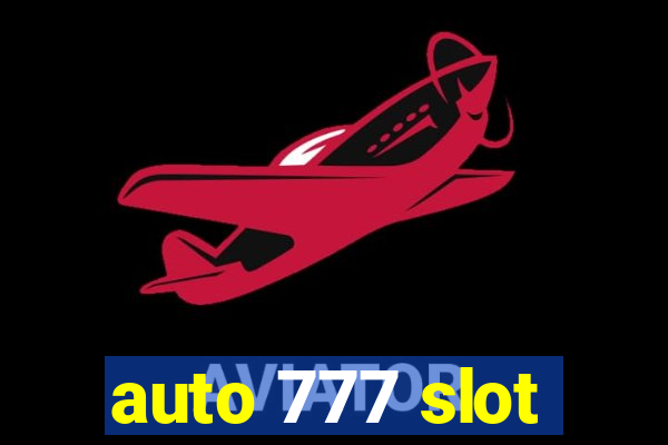 auto 777 slot