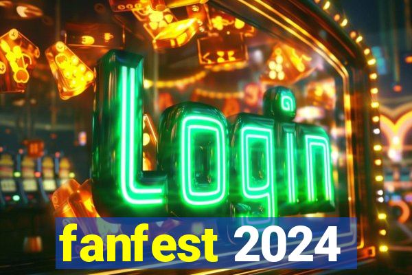 fanfest 2024