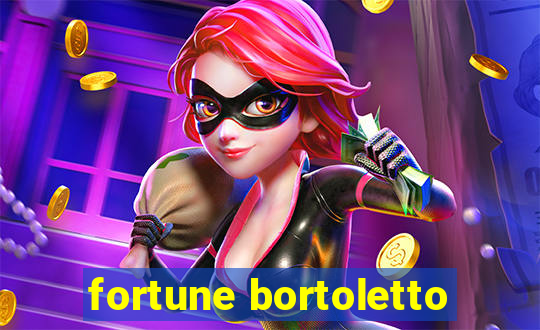 fortune bortoletto