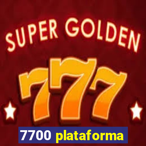 7700 plataforma