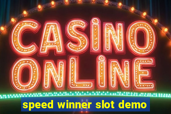 speed winner slot demo