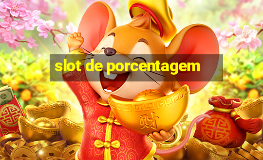 slot de porcentagem