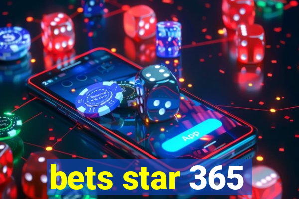 bets star 365