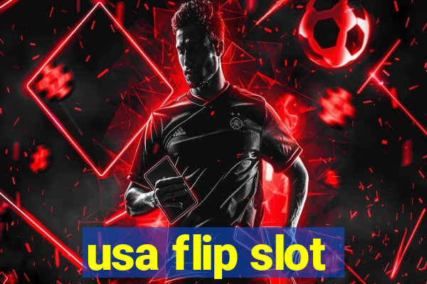 usa flip slot