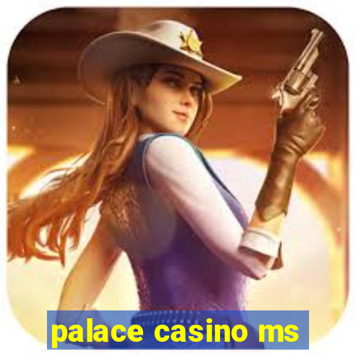 palace casino ms