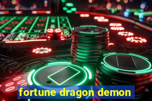 fortune dragon demon