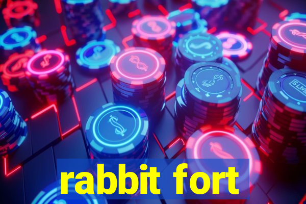 rabbit fort