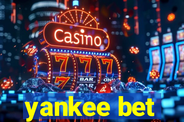 yankee bet