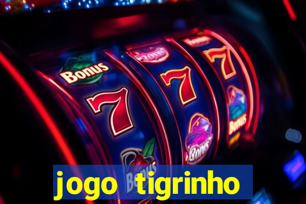 jogo tigrinho plataforma nova