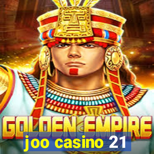 joo casino 21