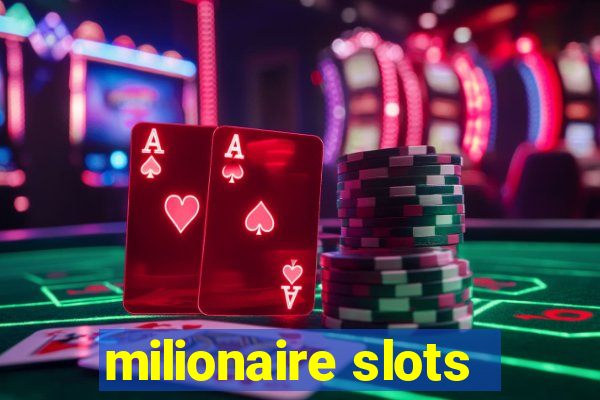 milionaire slots