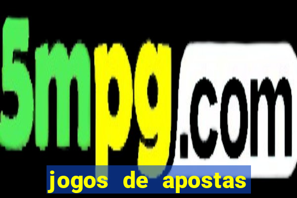 jogos de apostas online gratis