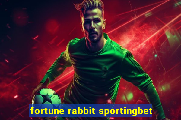 fortune rabbit sportingbet