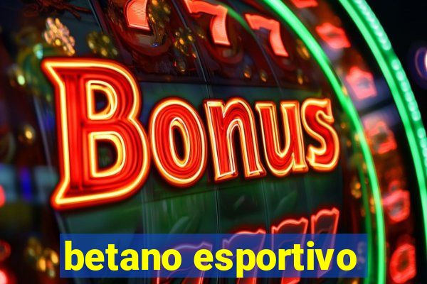 betano esportivo