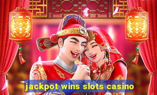 jackpot wins slots casino