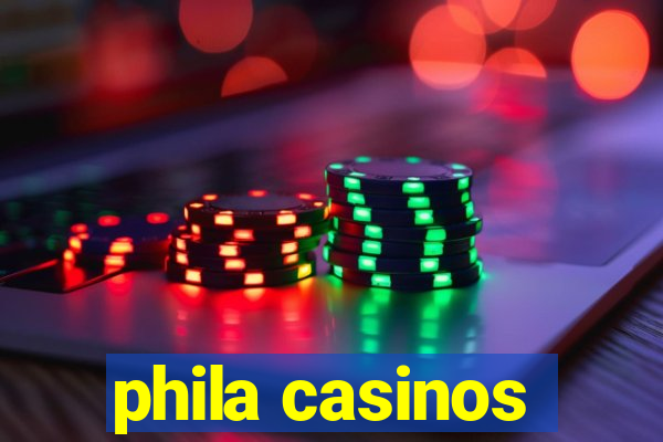 phila casinos