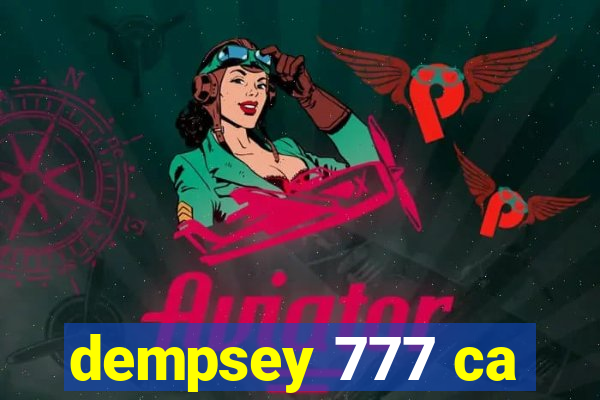 dempsey 777 ca