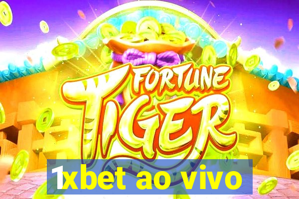 1xbet ao vivo