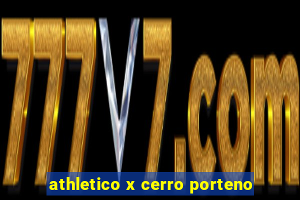 athletico x cerro porteno