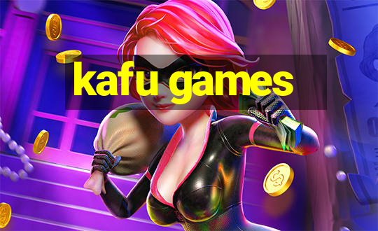 kafu games