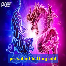 president betting odd