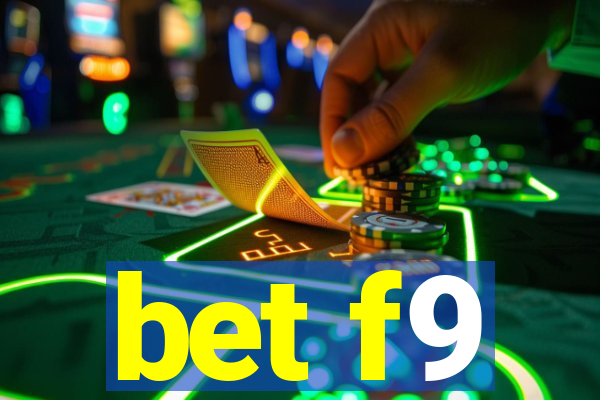 bet f9