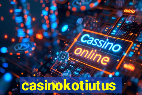 casinokotiutus