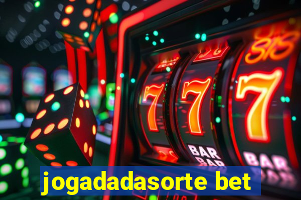 jogadadasorte bet