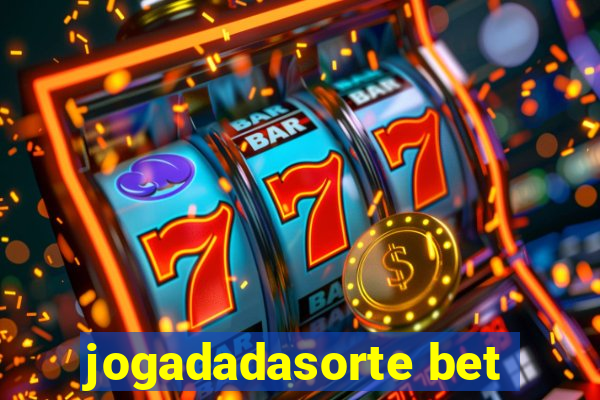 jogadadasorte bet