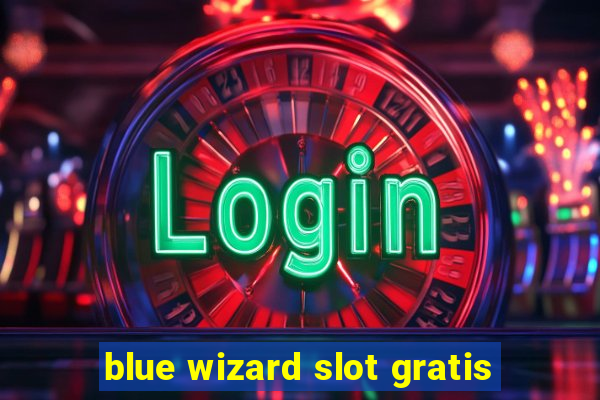 blue wizard slot gratis