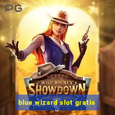 blue wizard slot gratis