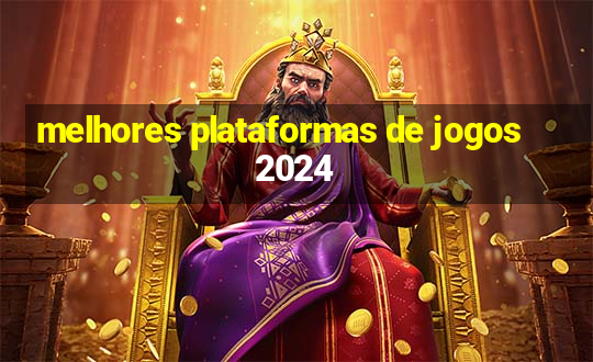 melhores plataformas de jogos 2024