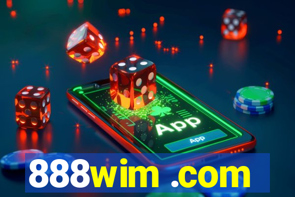 888wim .com