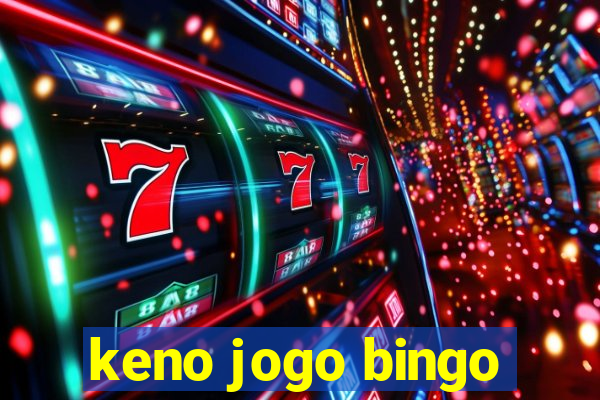 keno jogo bingo