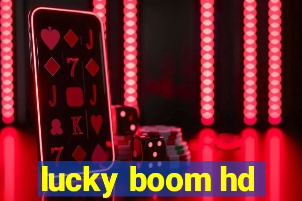 lucky boom hd