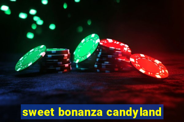 sweet bonanza candyland