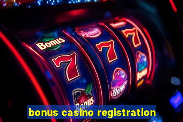 bonus casino registration