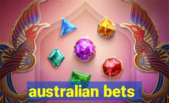 australian bets