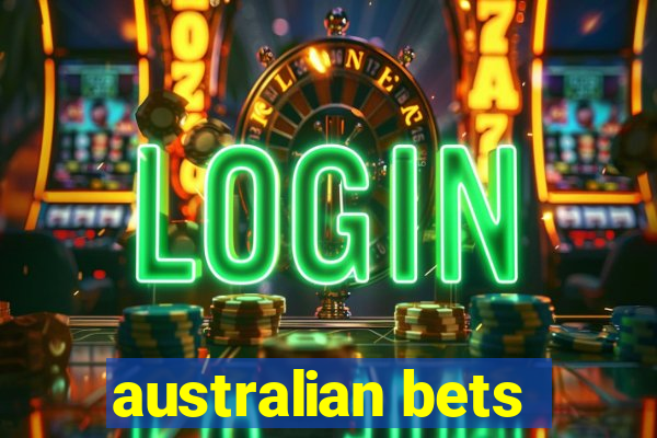 australian bets