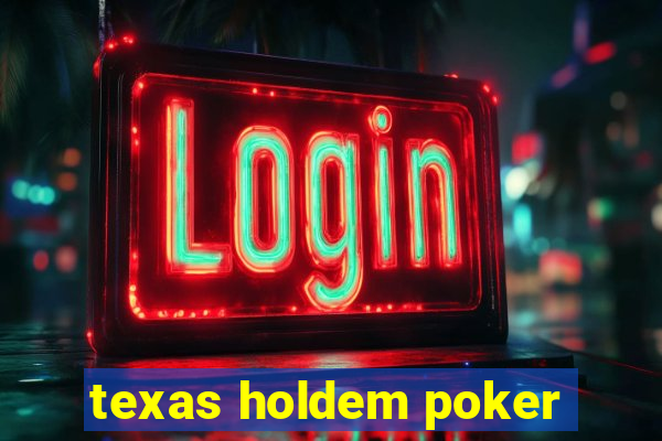 texas holdem poker