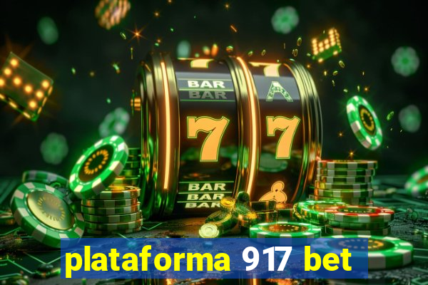 plataforma 917 bet